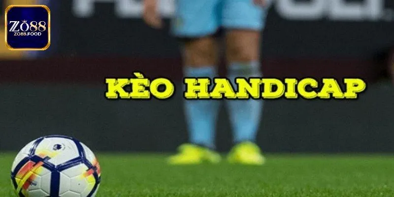 Khái niệm kèo handicap phổ biến