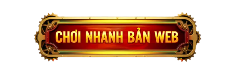 chơi ngay bản web
